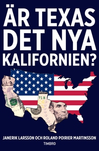Är Texas det nya Kalifornien? (e-bok) av Roland