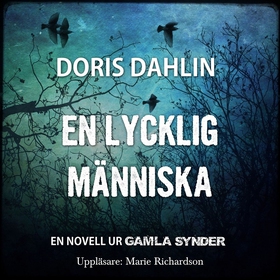 En lycklig människa (ljudbok) av Doris Dahlin