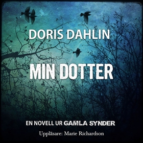 Min dotter (ljudbok) av Doris Dahlin