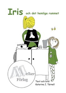 Iris och det hemliga rummet (e-bok) av Katarina
