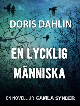 En lycklig människa (e-bok) av Doris Dahlin