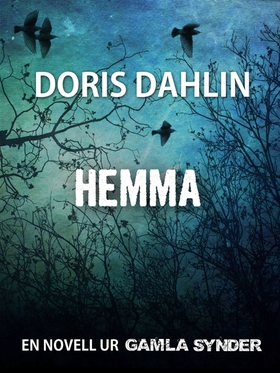 Hemma (e-bok) av Doris Dahlin