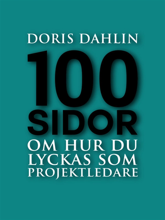 100 sidor om att lyckas som projektledare