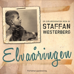 Elvaåringen : en självbiografisk resa (ljudbok)
