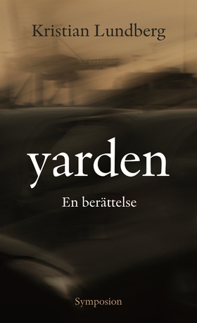 Yarden (e-bok) av Kristian Lundberg