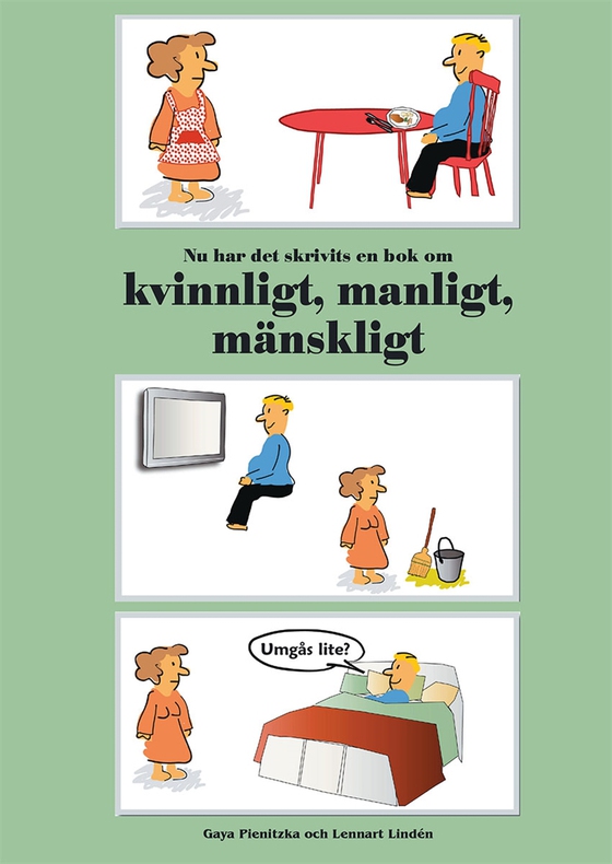 Nu har det skrivits en bok om kvinnligt, manligt, mänskligt