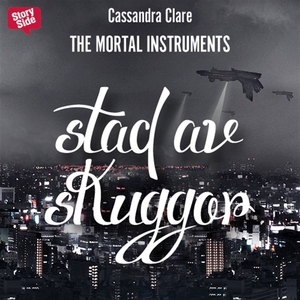 Stad av skuggor (ljudbok) av Cassandra Clare