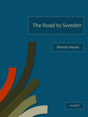 The Road to Sweden (e-bok) av Namdar Nasser