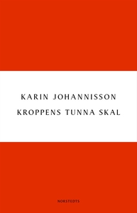 Kroppens tunna skal : sex essäer om kropp, hist