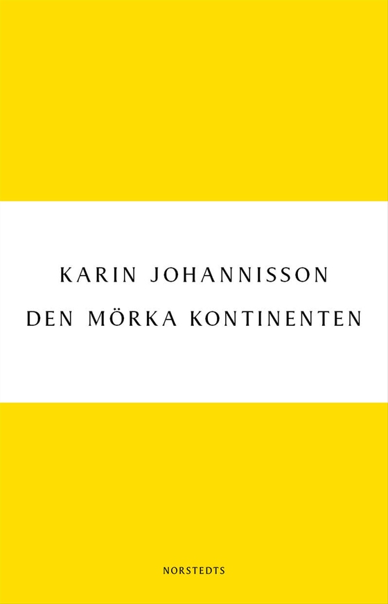 Den mörka kontinenten : Kvinnan, medicinen och fin-de-siècle