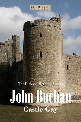 Castle Gay (e-bok) av John Buchan