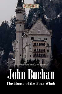 The House of the Four Winds (e-bok) av John Buc