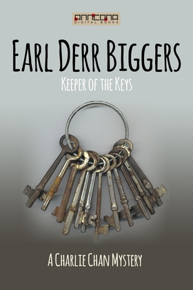 Keeper of the Keys (e-bok) av Earl Derr Biggers