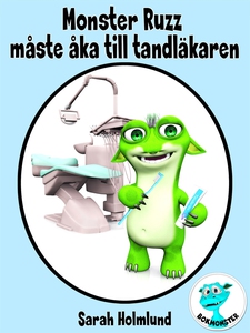 Monster Ruzz måste åka till tandläkaren (e-bok)