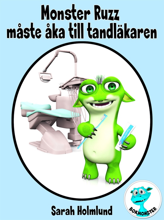 Monster Ruzz måste åka till tandläkaren