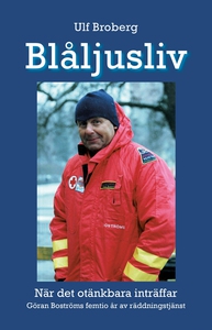 Blåljusliv. När det otänkbara inträffar (e-bok)