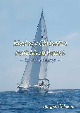 Med s/y Christina runt Medelhavet (e-bok) av Jö