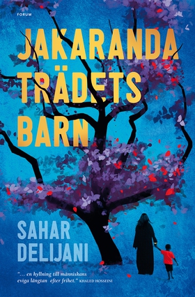 Jakarandaträdets barn (e-bok) av Sahar Delijani