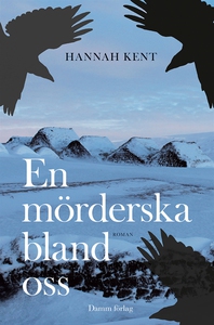 En mörderska bland oss (e-bok) av Hannah Kent