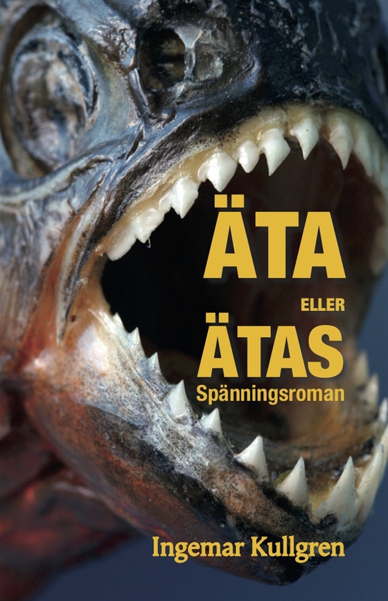 Äta eller ätas!