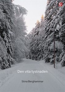 Den vita tystnaden (e-bok) av Stina Berghammar