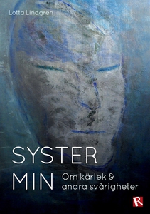 Syster min : Om kärlek och andra svårigheter (e