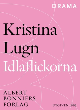 Idlaflickorna (e-bok) av Kristina Lugn