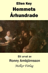 Ellen Key Hemmets Århundrade (e-bok) av Ronny A
