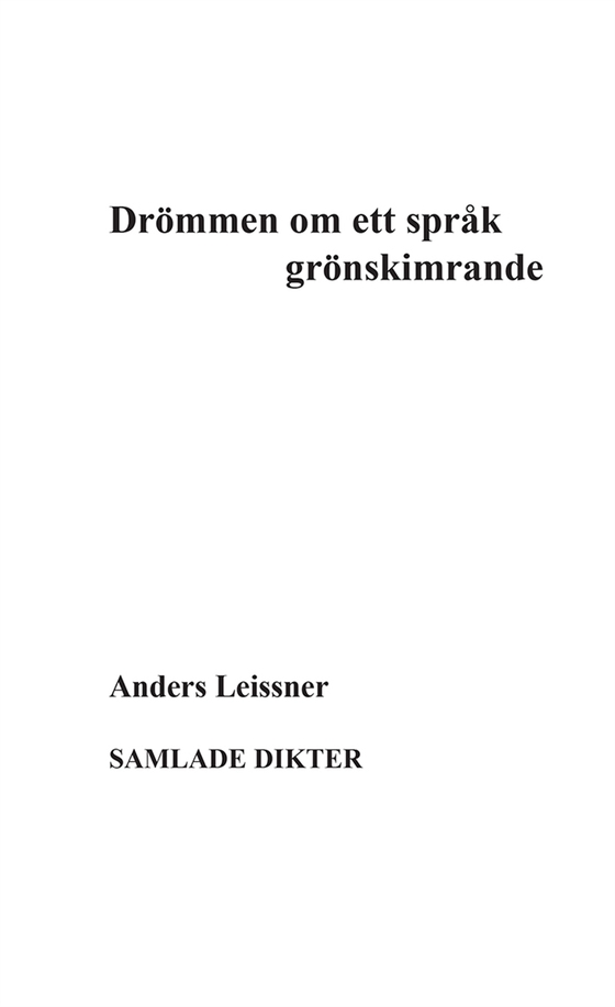 Drömmen om ett språk grönskimrande
