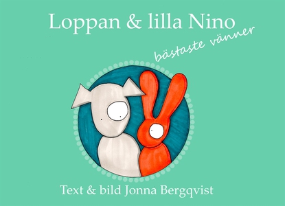 Loppan och lilla Nino - bästaste vänner (e-bok)