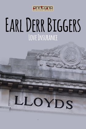 Love Insurance (e-bok) av Earl Derr Biggers