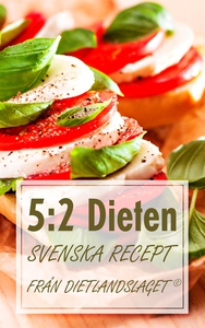 5:2 Dieten: Svenska recept från Dietlandslaget
