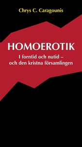 Homoerotik (e-bok) av Chrys C. Caragounis