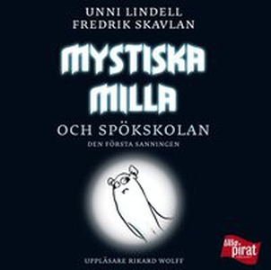 Mystiska Milla och spökskolan (ljudbok) av Unni
