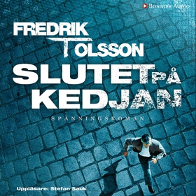 Slutet på kedjan (ljudbok) av Fredrik T. Olsson