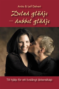 Delad glädje - dubbel glädje (e-bok) av Anita D