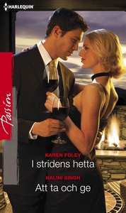 I stridens hetta/Att ta och ge (e-bok) av Karen