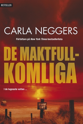 De maktfullkomliga (e-bok) av Carla Neggers