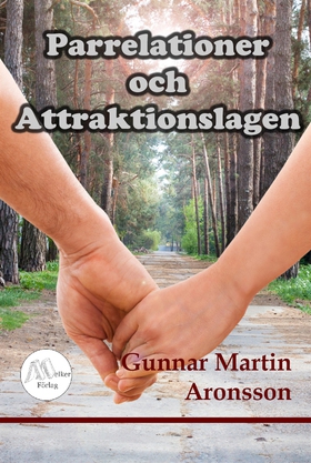 Parrelationer och Attraktionslagen (e-bok) av G