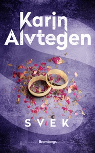 Svek (e-bok) av Karin Alvtegen