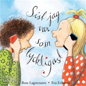 Sist jag var som lyckligast (ljudbok) av Rose L