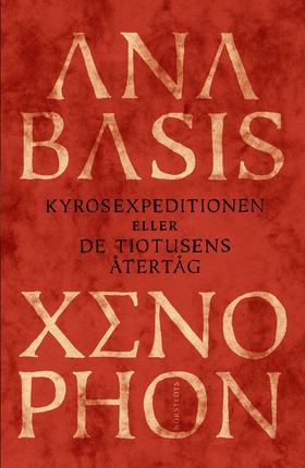 Anabasis (e-bok) av  Xenophon, Xenophon