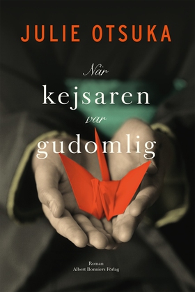 När kejsaren var gudomlig (e-bok) av Julie Otsu
