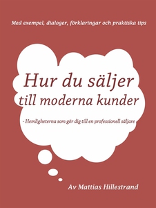 Hur du säljer till moderna kunder (e-bok) av Ma