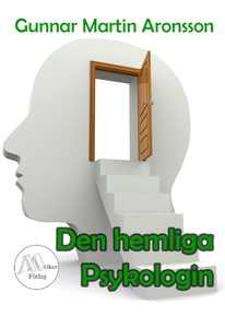Den hemliga psykologin (e-bok) av Gunnar Martin