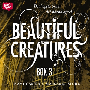 Beautiful creatures Bok 3, Det högsta priset, d