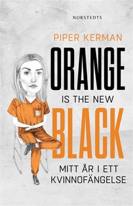 Orange is the new black (e-bok) av Piper Kerman
