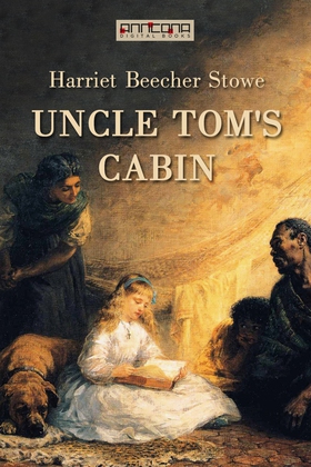 Uncle Tom's Cabin (e-bok) av Harriet Beecher St