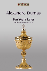 Ten Years Later (e-bok) av Alexandre Dumas