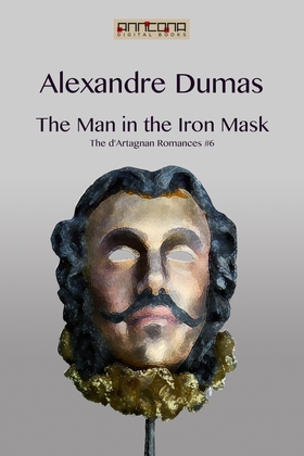 The Man in the Iron Mask (e-bok) av Alexandre D
